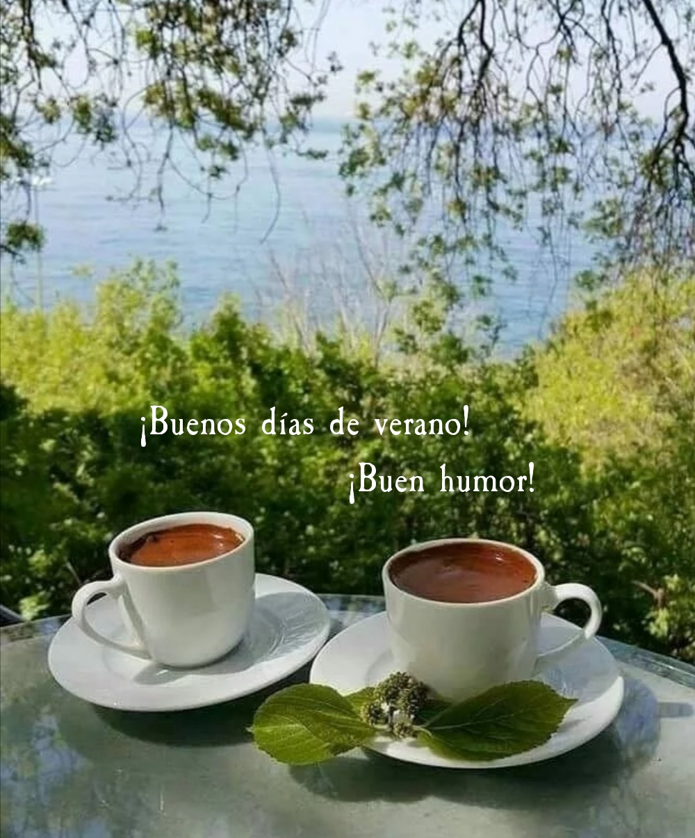 ¡Buenos días de verano! ¡Buen humor!