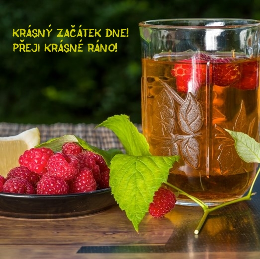 Krásný začátek dne! Přeji krásné ráno!