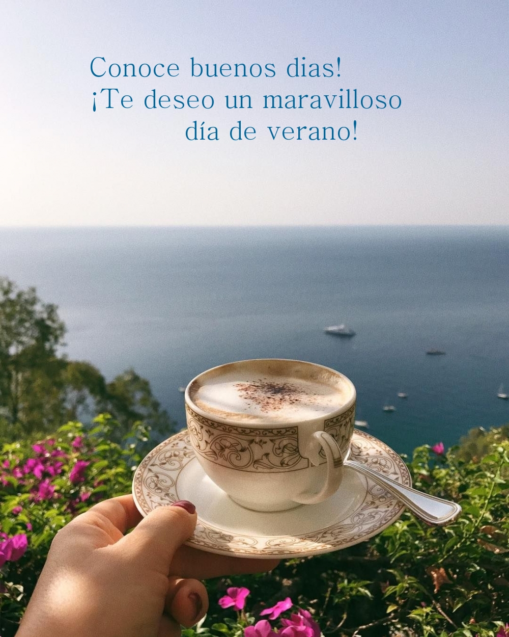 Conoce buenos dias! ¡Te deseo un maravilloso día de verano!