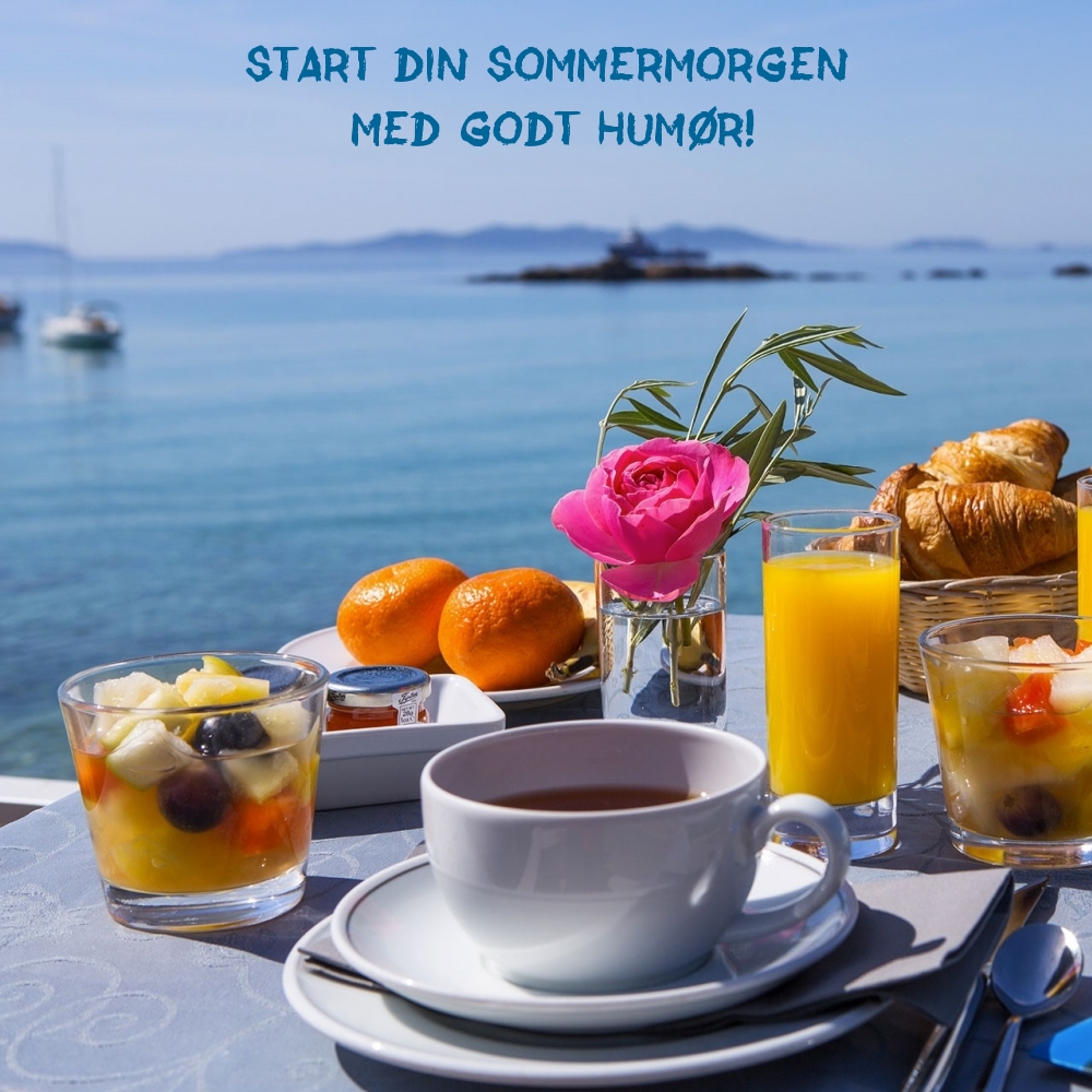 Start din sommermorgen med godt humør!
