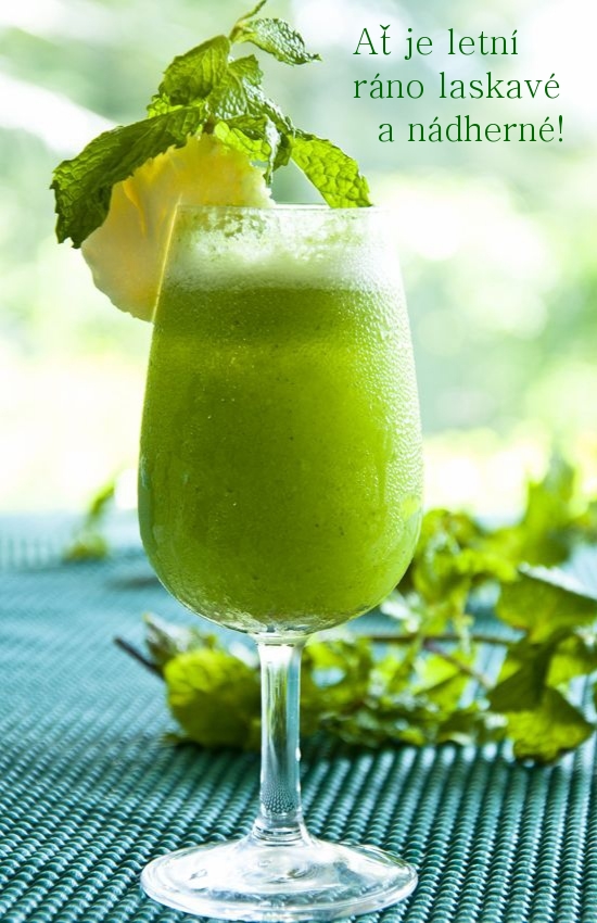 Ať je letní ráno laskavé a nádherné!