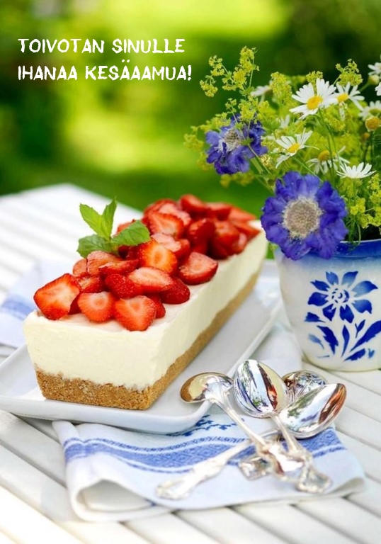 Toivotan sinulle ihanaa kesäaamua!