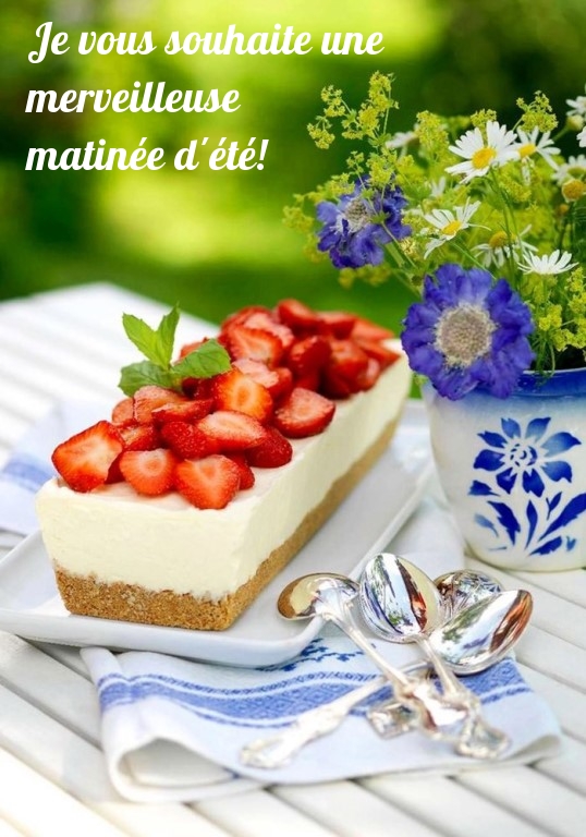 Je vous souhaite une merveilleuse matinée d