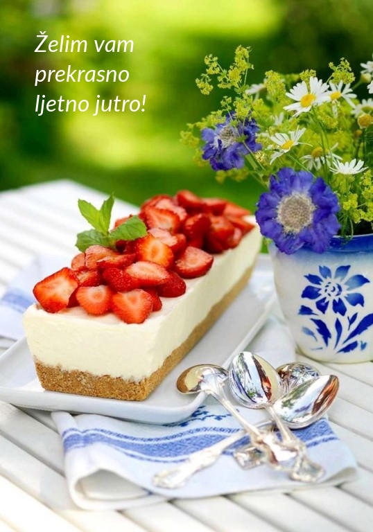 Želim vam prekrasno ljetno jutro!