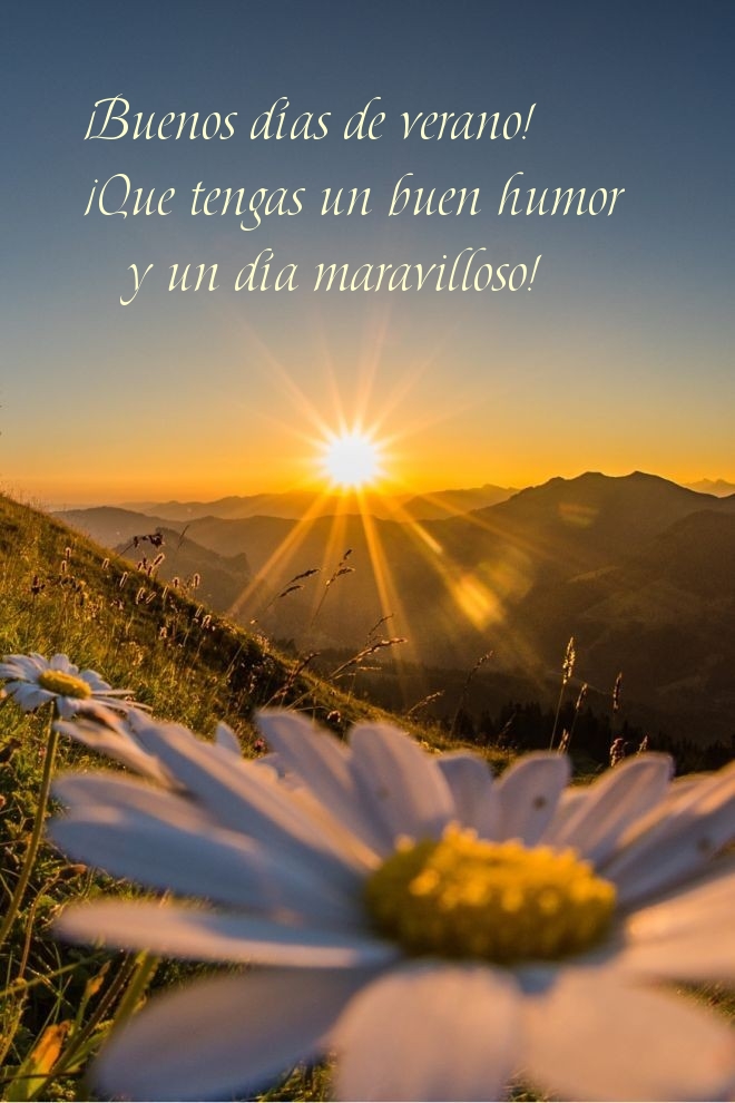 ¡Buenos días de verano! ¡Que tengas un buen humor