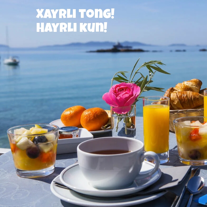 Xayrli tong! Hayrli kun!