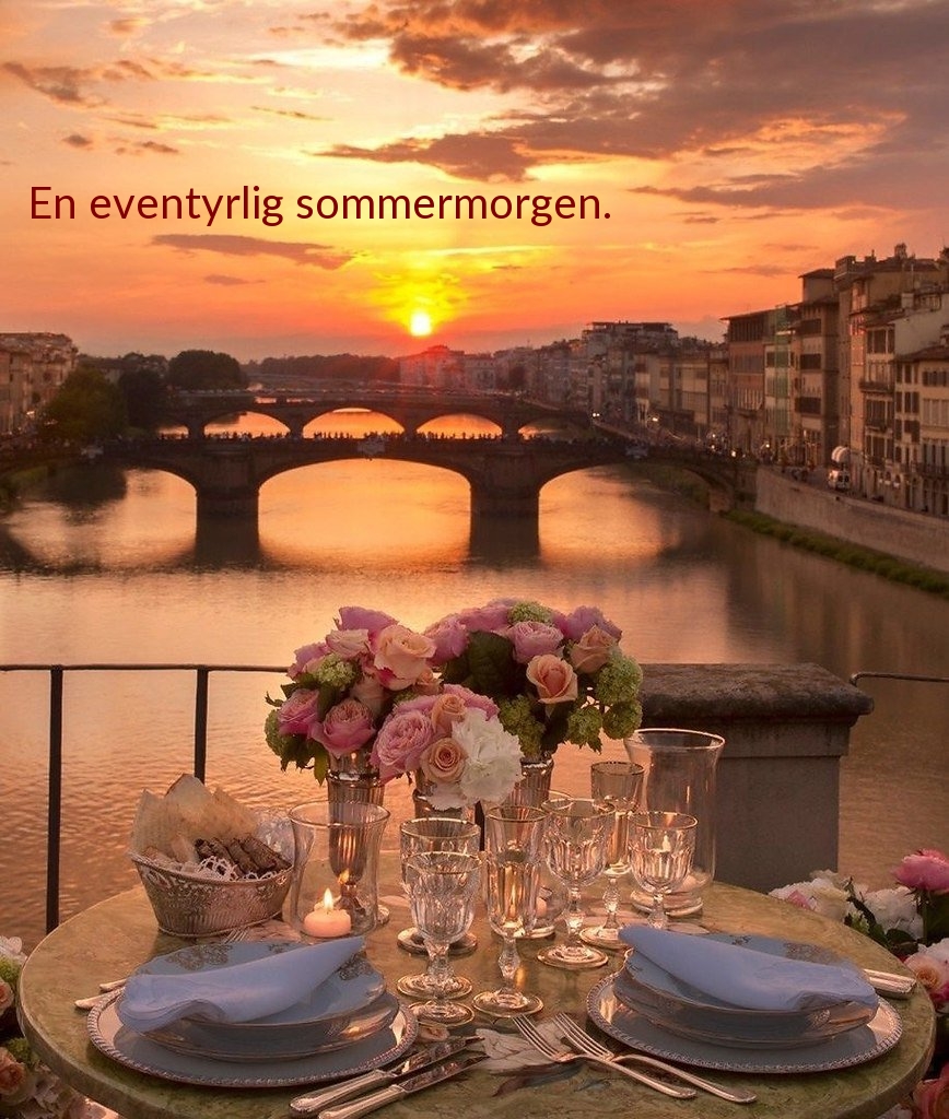 En eventyrlig sommermorgen.