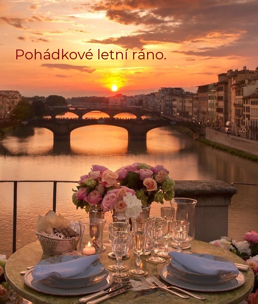 Pohádkové letní ráno.