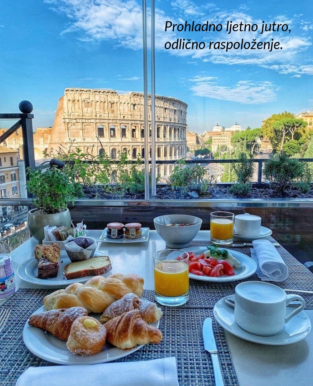 Prohladno ljetno jutro, odlično raspoloženje.