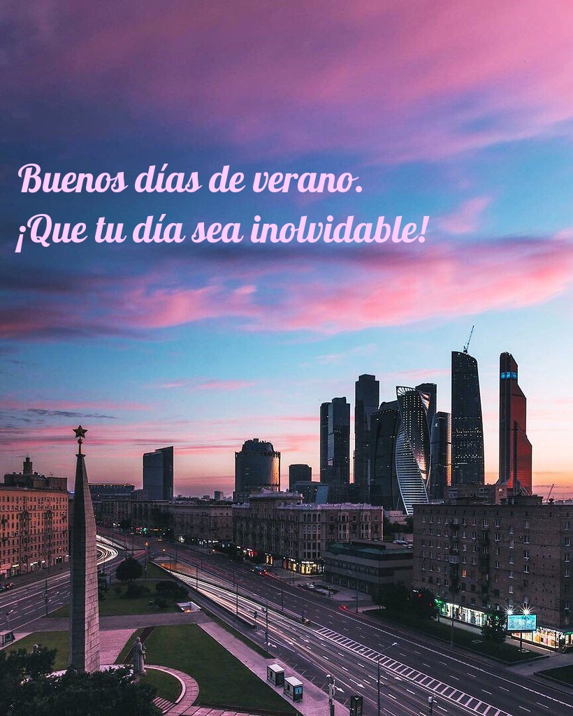 Buenos días de verano. ¡Que tu día sea inolvidable!