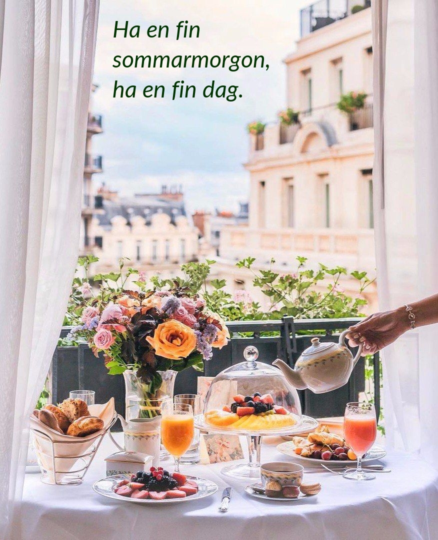 Ha en fin sommarmorgon, ha en fin dag.