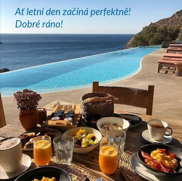 Ať letní den začíná perfektně! Dobré ráno!