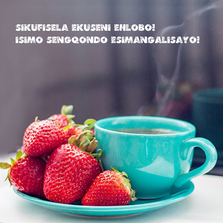 Sikufisela ekuseni ehlobo! Isimo sengqondo esimangalisayo!