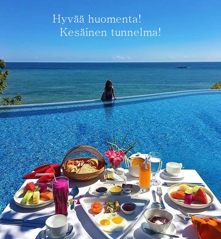 Hyvää huomenta! Kesäinen tunnelma!
