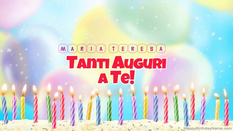 Schede divertenti di buon compleanno per Maria Teresa