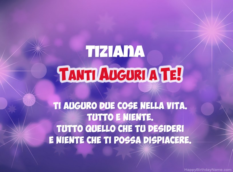 Belle immagini per il buon compleanno di Tiziana