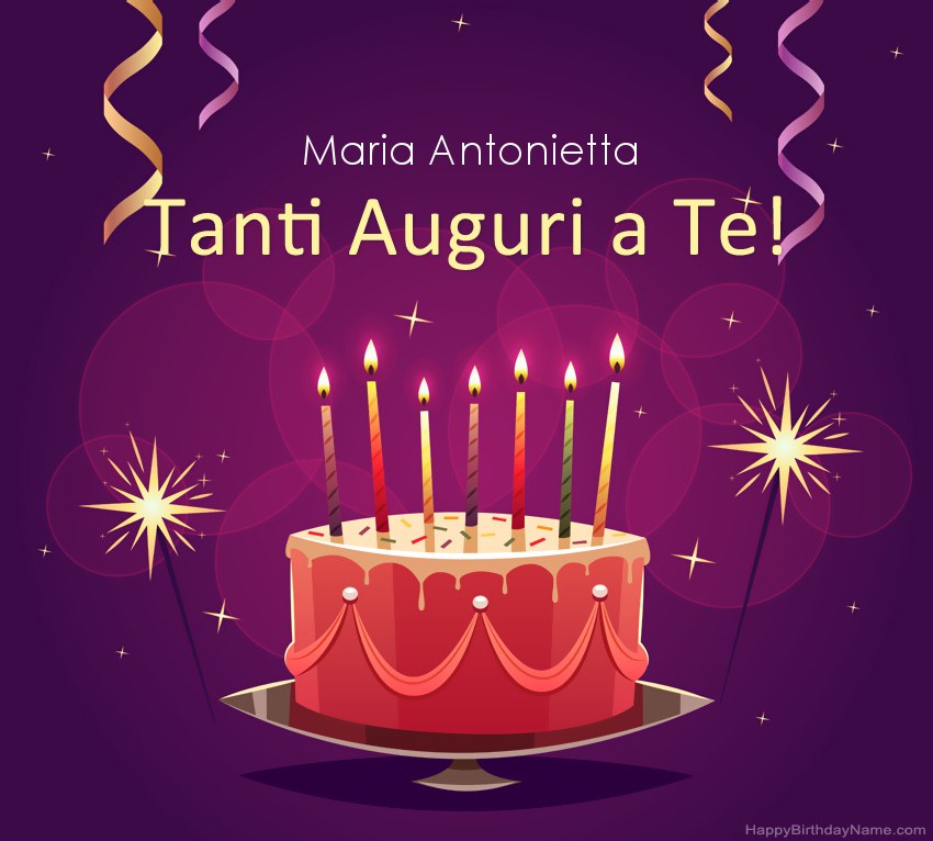 Divertenti saluti per le foto di Happy Birthday Maria Antonietta