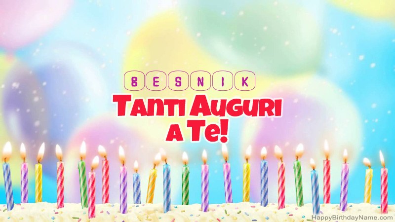 Schede divertenti di buon compleanno per Besnik Schede divertenti di buon compleanno per Besnik