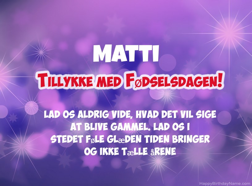 Smukke billeder til Matti tillykke med fødselsdagen Smukke billeder til Matti tillykke med fødselsdagen