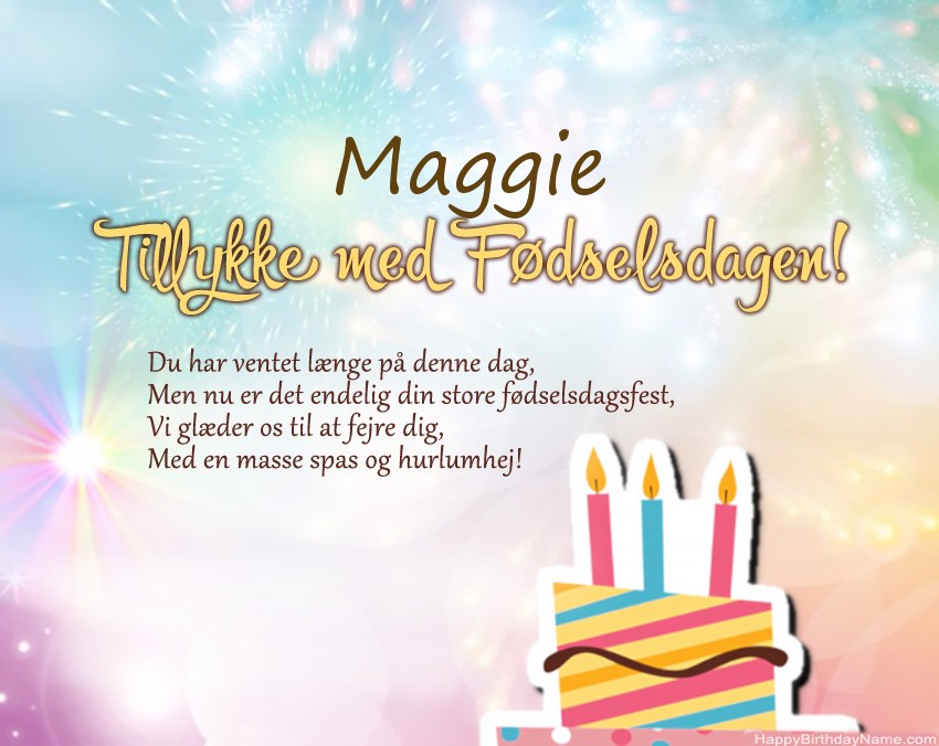 Tillykke med fødselsdagen Maggie i vers Tillykke med fødselsdagen Maggie i vers