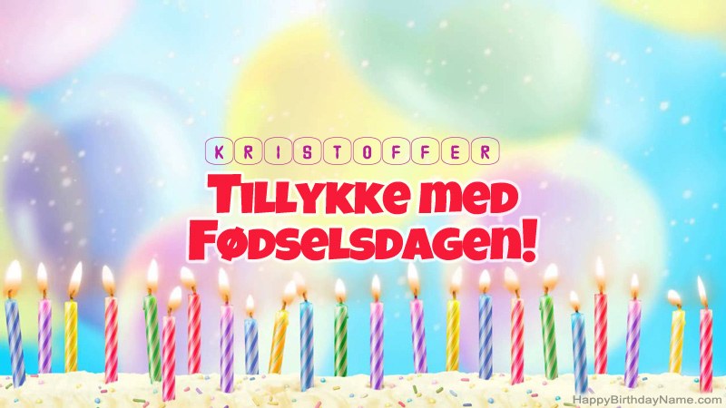 Sjovt fødselsdagskort til Kristoffer