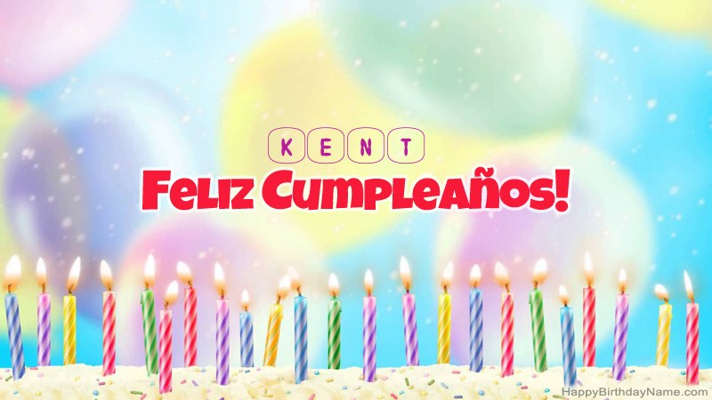 Divertidas tarjetas de feliz cumpleaños para Kent