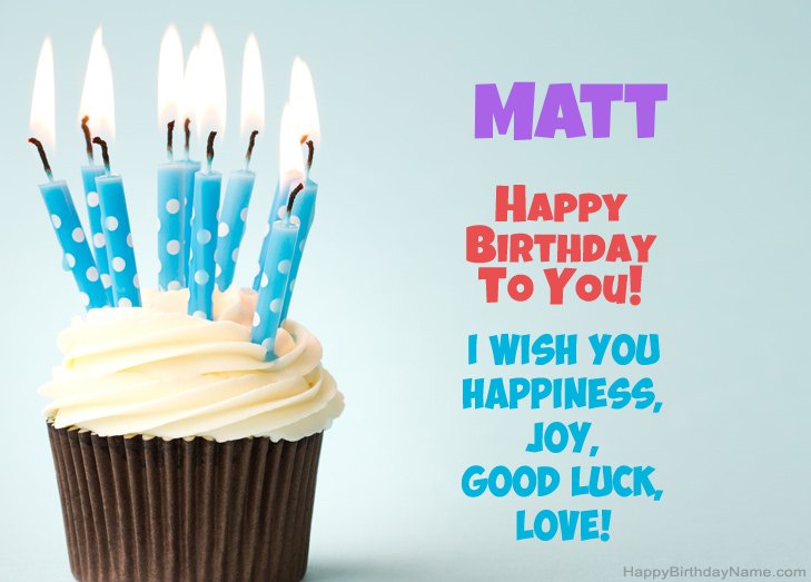 Happy Birthday Matt.