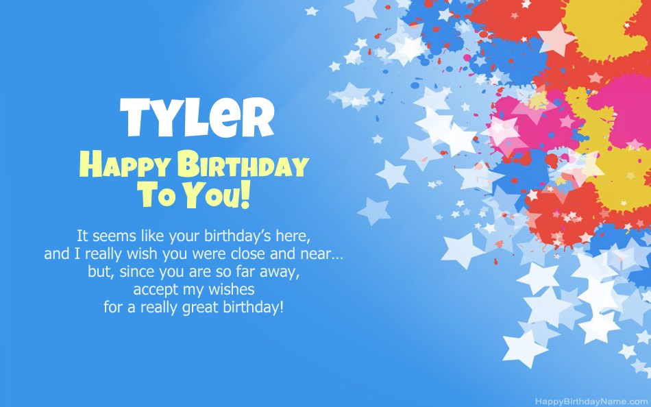 Congratulations on the birthday of Tyler