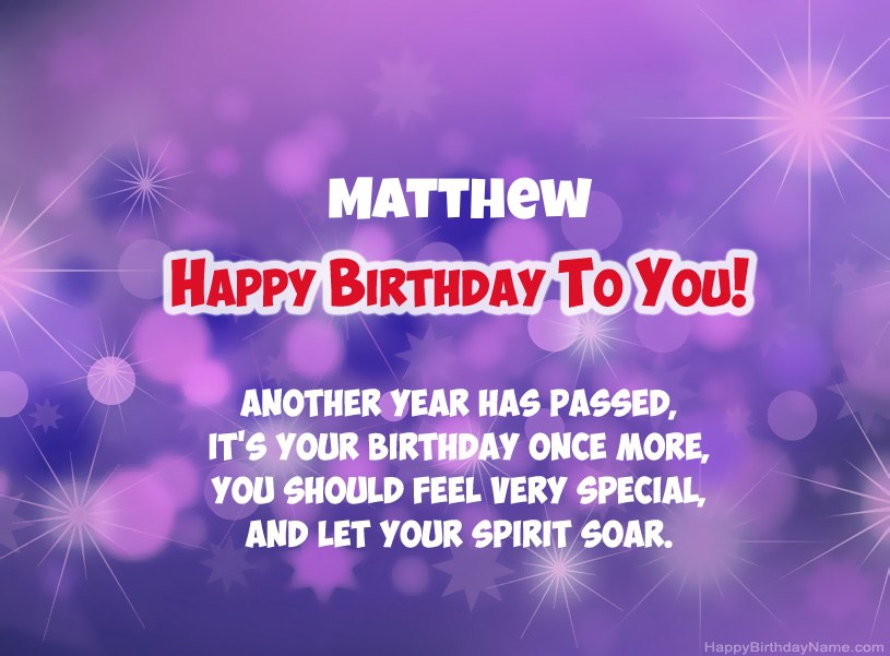 Beautiful pictures for Happy Birthday of Matthew Beautiful pictures for Happy Birthday of Matthew