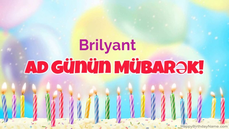 Brilyant üçün Funny Happy Birthday kartları Brilyant üçün Funny Happy Birthday kartları