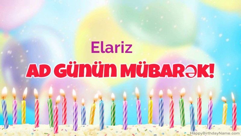 Elariz üçün Funny Happy Birthday kartları Elariz üçün Funny Happy Birthday kartları