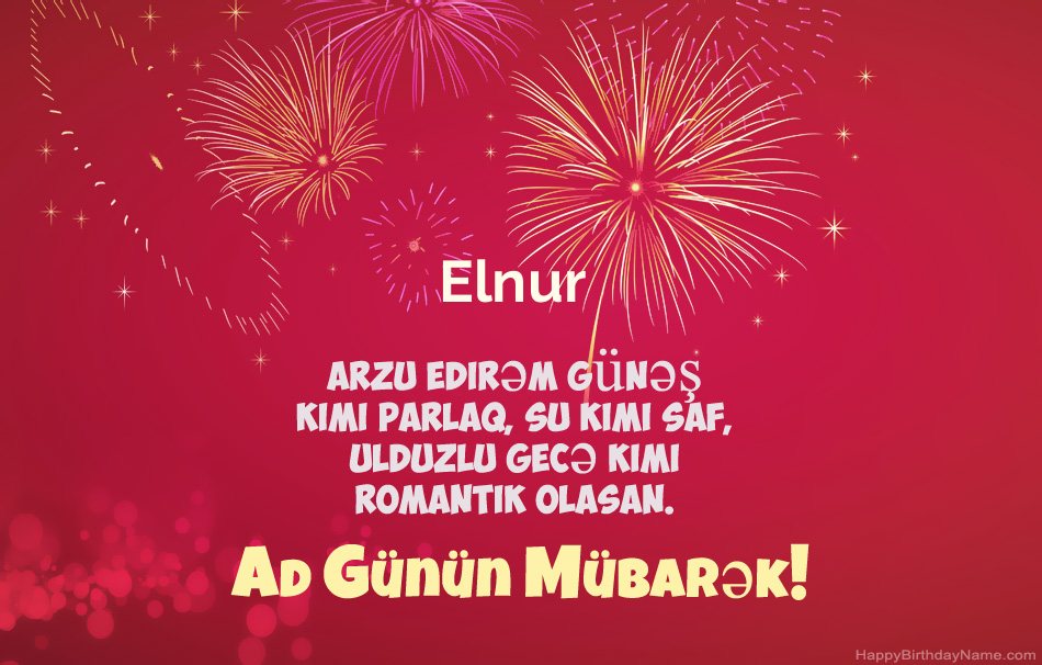 Ad günün mübarək Elnur, gözəl şeirlər Ad günün mübarək Elnur, gözəl şeirlər