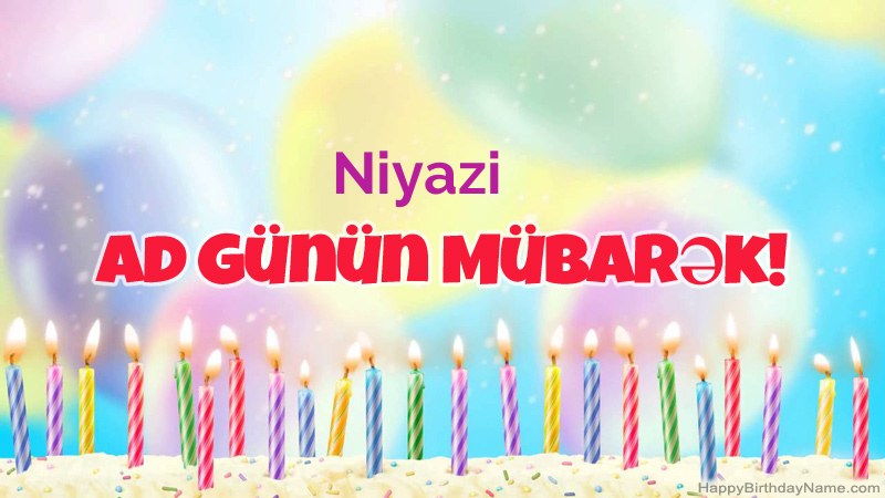 Niyazi üçün Funny Happy Birthday kartları