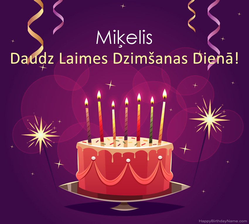 Smieklīgi sveicieni ar laimīgas dzimšanas dienas Miķelis attēliem