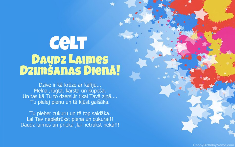 Apsveicam ar Celt dzimšanas dienu Apsveicam ar Celt dzimšanas dienu