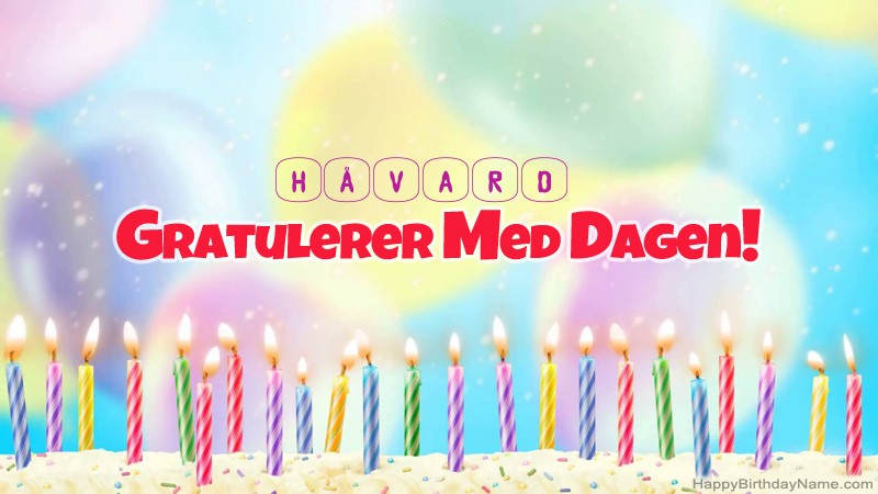 Gratulerer med Gratulerer med Håvard fødselsdag