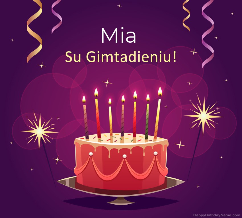 Juokingi sveikinimai su Mia gimtadienio proga Juokingi sveikinimai su Mia gimtadienio proga