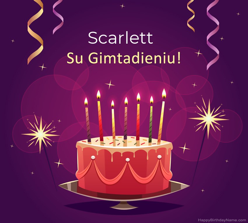 Juokingi sveikinimai su Scarlett gimtadienio proga Juokingi sveikinimai su Scarlett gimtadienio proga