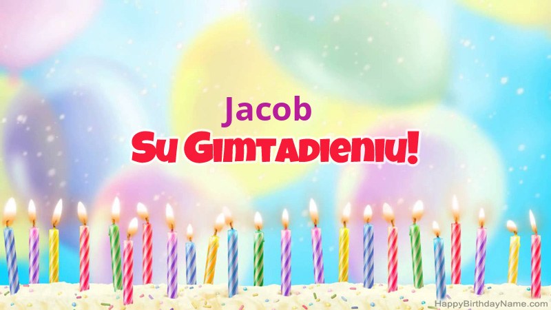 Juokingos gimtadienio atvirukai Jacob Juokingos gimtadienio atvirukai Jacob