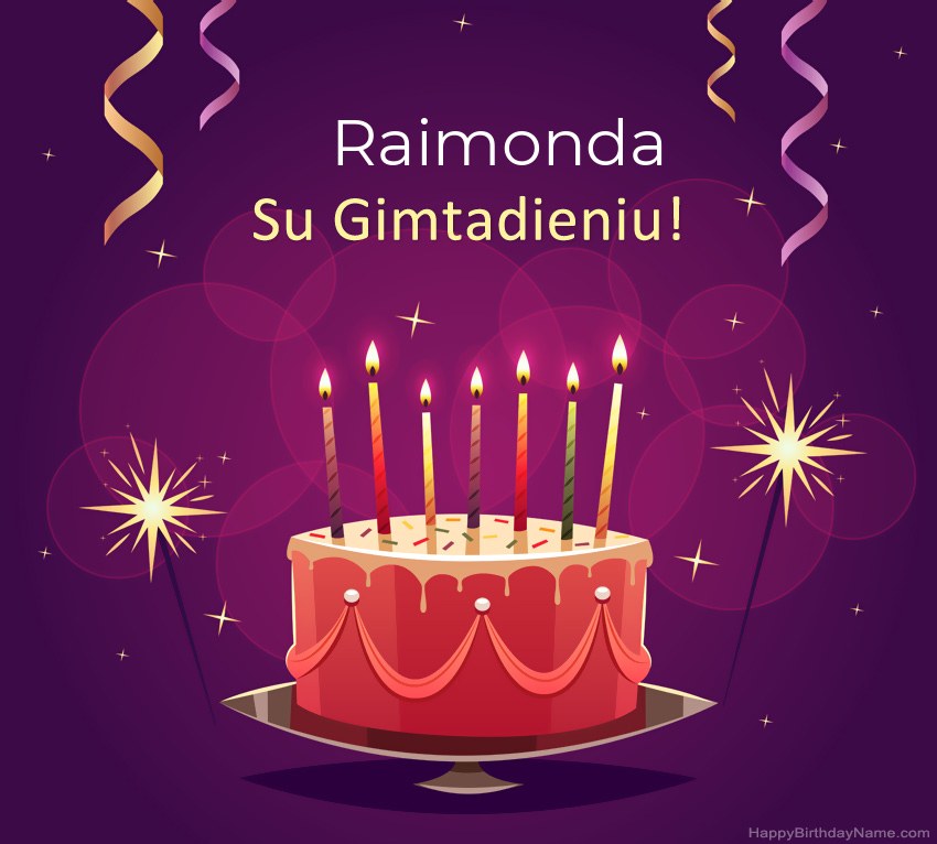 Juokingi sveikinimai su Raimonda gimtadienio proga Juokingi sveikinimai su Raimonda gimtadienio proga