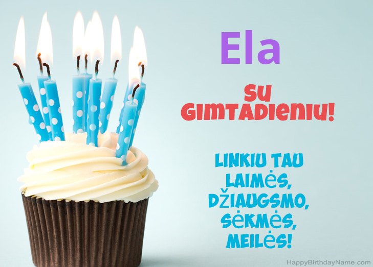 Ela su Ela su gimtadieniu Ela su Ela su gimtadieniu