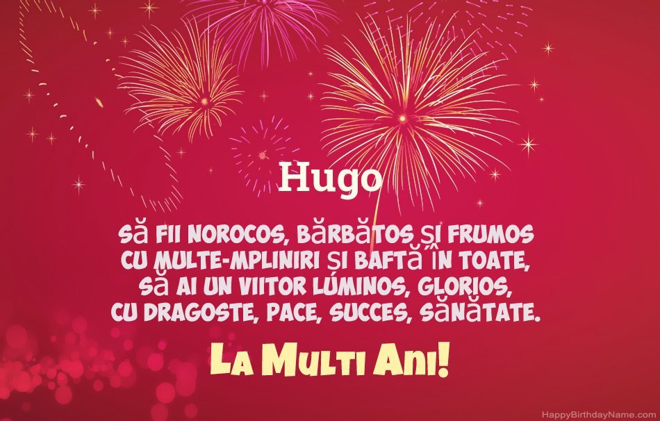 La mulți ani Hugo, poezii frumoase La mulți ani Hugo, poezii frumoase