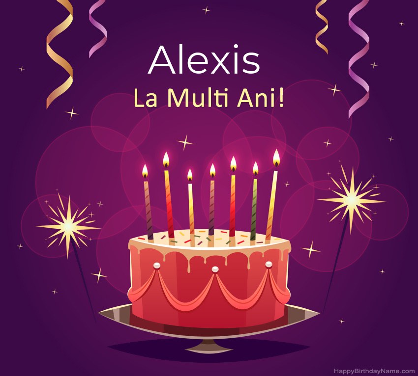 Felicitari haioase pentru pozele la multi ani Alexis