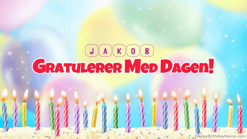 Gratulerer med Gratulerer med Jakob fødselsdag
