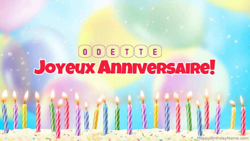 Cartes de joyeux anniversaire drôles pour Odette