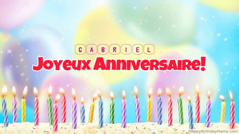 Joyeux Anniversaire Gabriel Des Images 25