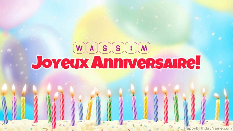 Cartes de joyeux anniversaire drôles pour Wassim