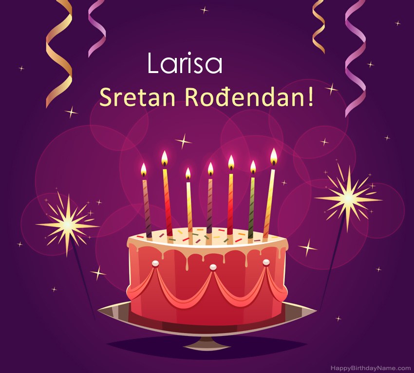 Smiješni pozdravi za slike rođendana Larisa  