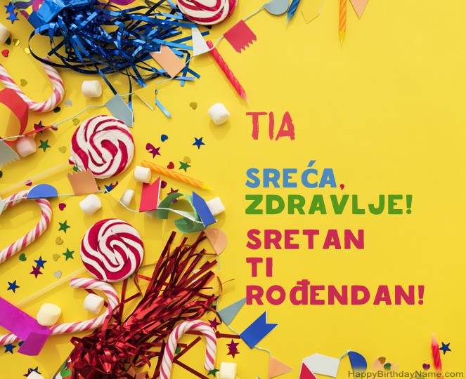 Sretan Rođendan Tia   slike