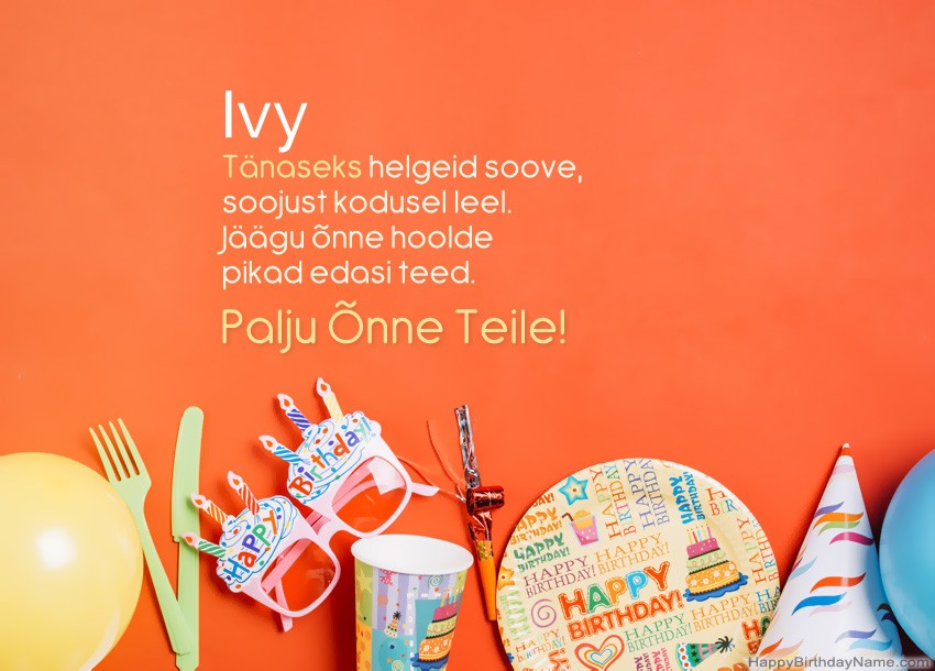Palju õnne sünnipäevakaardid Ivy Palju õnne sünnipäevakaardid Ivy